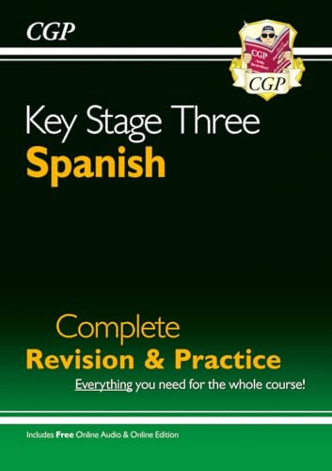 KS3 Spanish Complete Revision & Practice (with Free Online Edition & Audio)