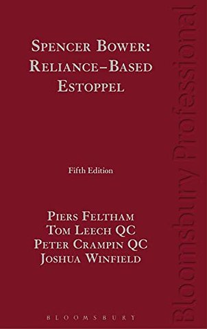Spencer Bower: Reliance-Based Estoppel