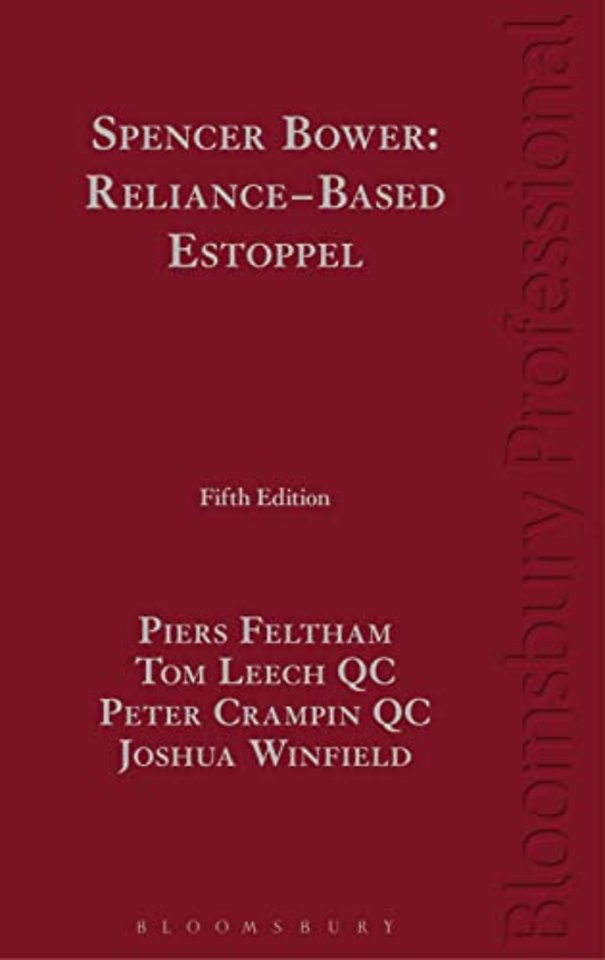 Spencer Bower: Reliance-Based Estoppel