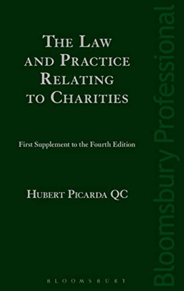The Law and Practice Relating to Charities: First Supplement to the Fourth Edition