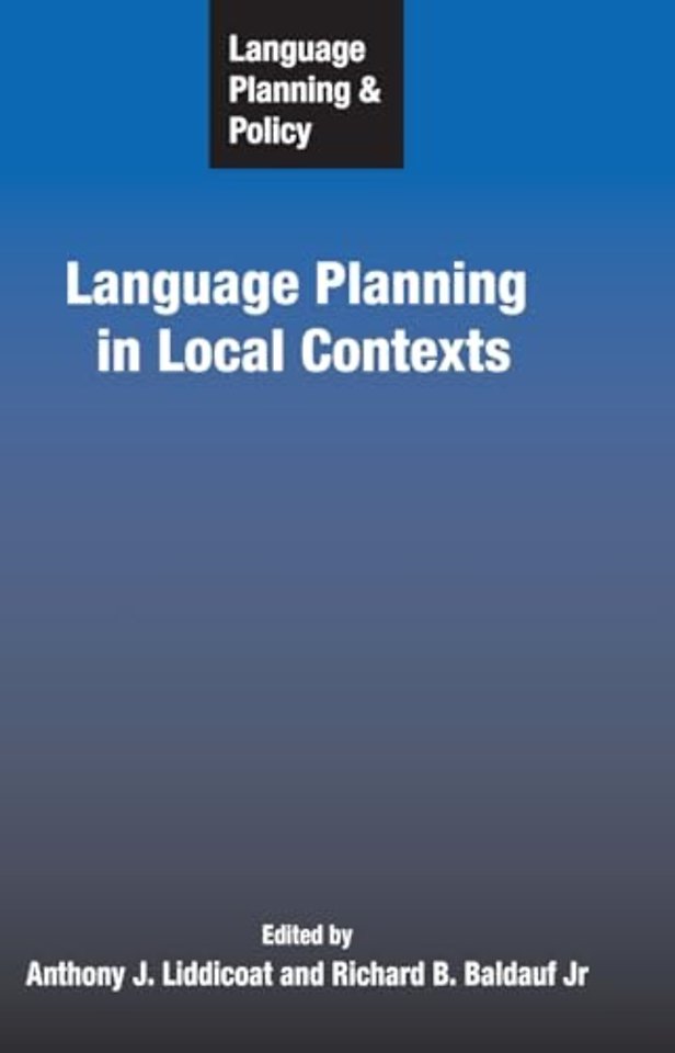 Language Planning and Policy: Language Planning in Local Contexts