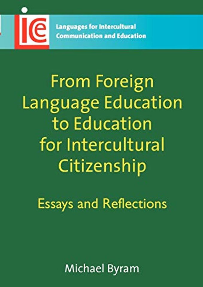 From Foreign Language Education to Education for Intercultural Citizenship