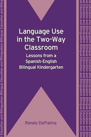 Language Use in the Two-Way Classroom