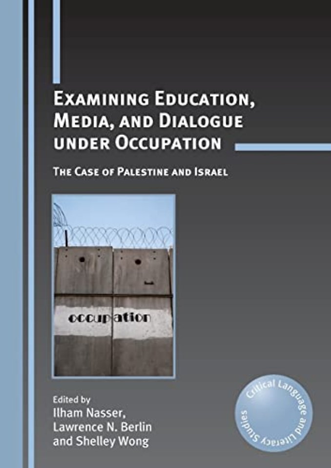 Examining Education, Media, and Dialogue under Occupation