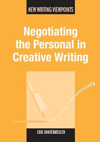 Negotiating the Personal in Creative Writing