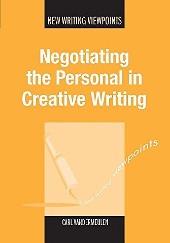 Negotiating the Personal in Creative Writing