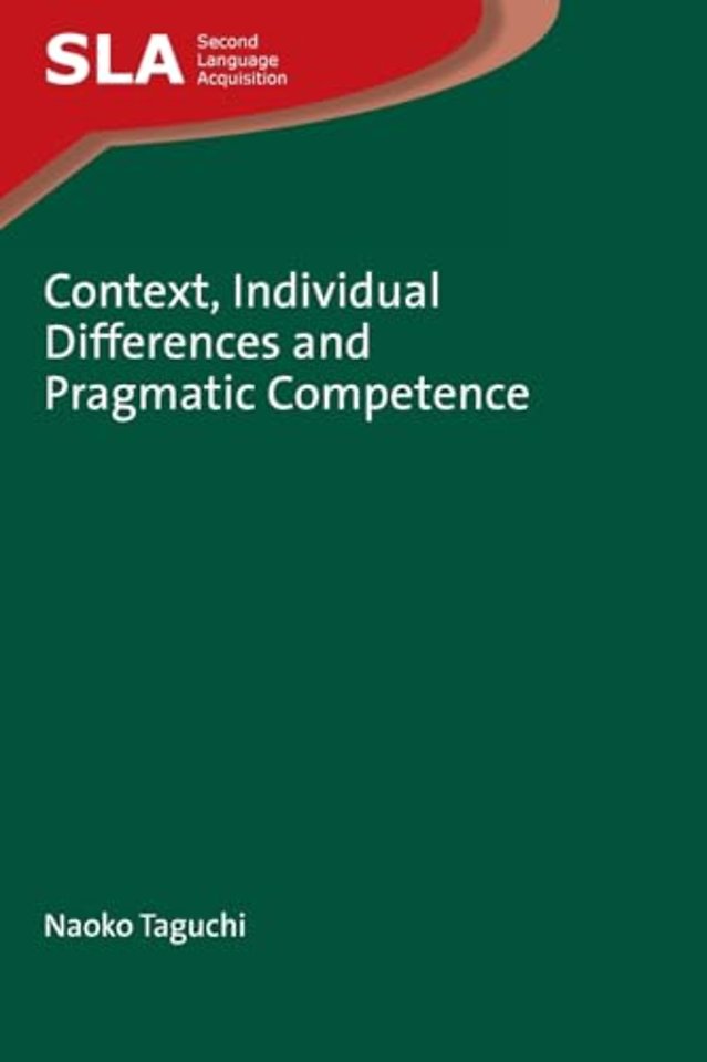 Context, Individual Differences and Pragmatic Competence