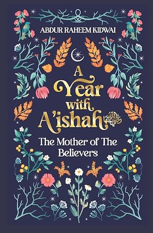 A Year with A'ishah (RA)