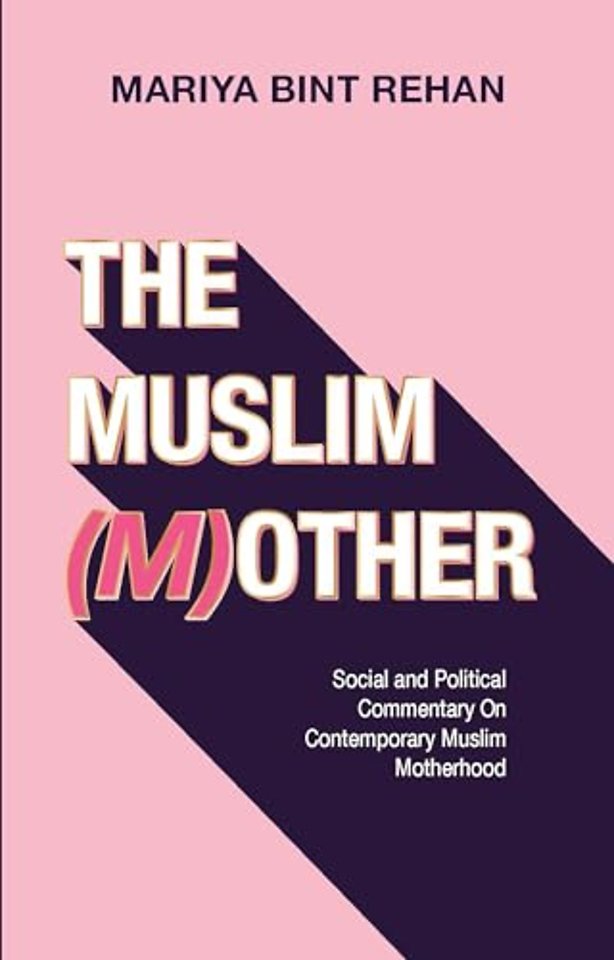 The Muslim (M)other