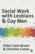 Social Work with Lesbians and Gay Men
