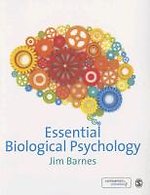 Essential Biological Psychology Essential Biological Psychology