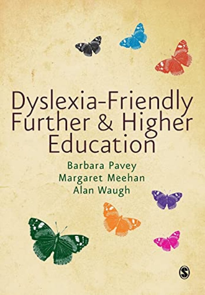 Dyslexia-Friendly Further and Higher Education