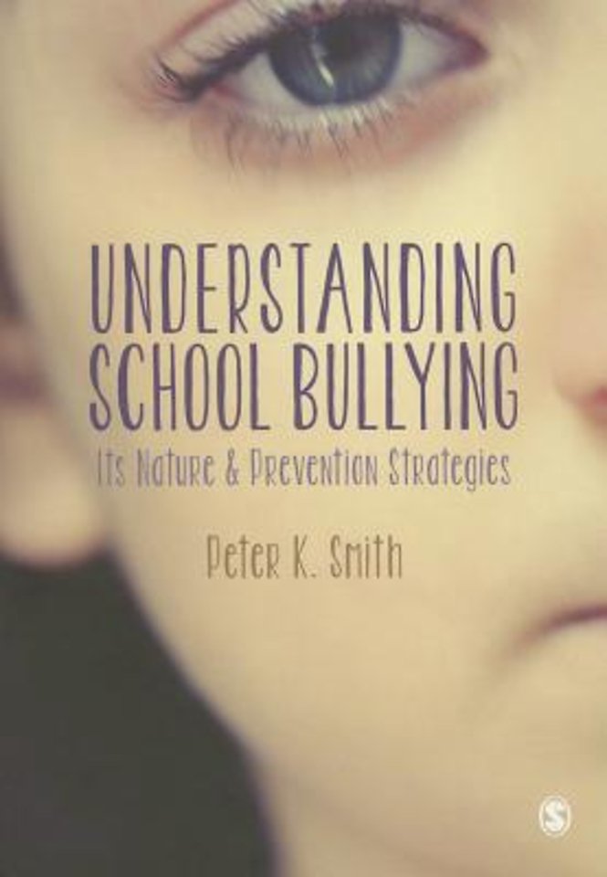 Understanding School Bullying: Its Nature and Prevention Strategies