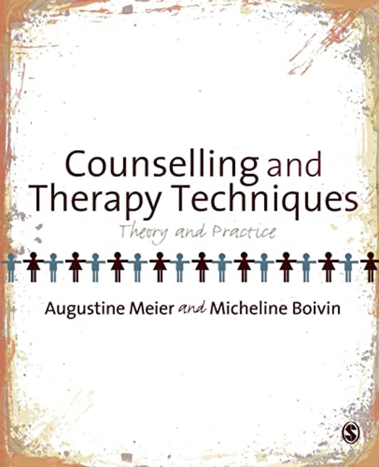 Counselling and Therapy Techniques: Theory & Practice