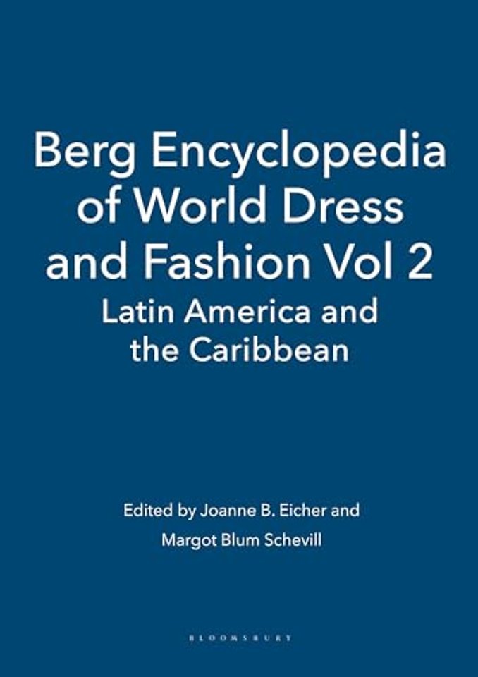 Berg Encyclopedia of World Dress and Fashion Vol 2