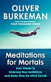 Meditations for Mortals Meditations for Mortals