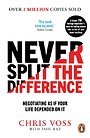 Never Split the Difference Never Split the Difference