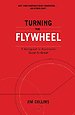 Turning the Flywheel