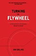 Turning the Flywheel