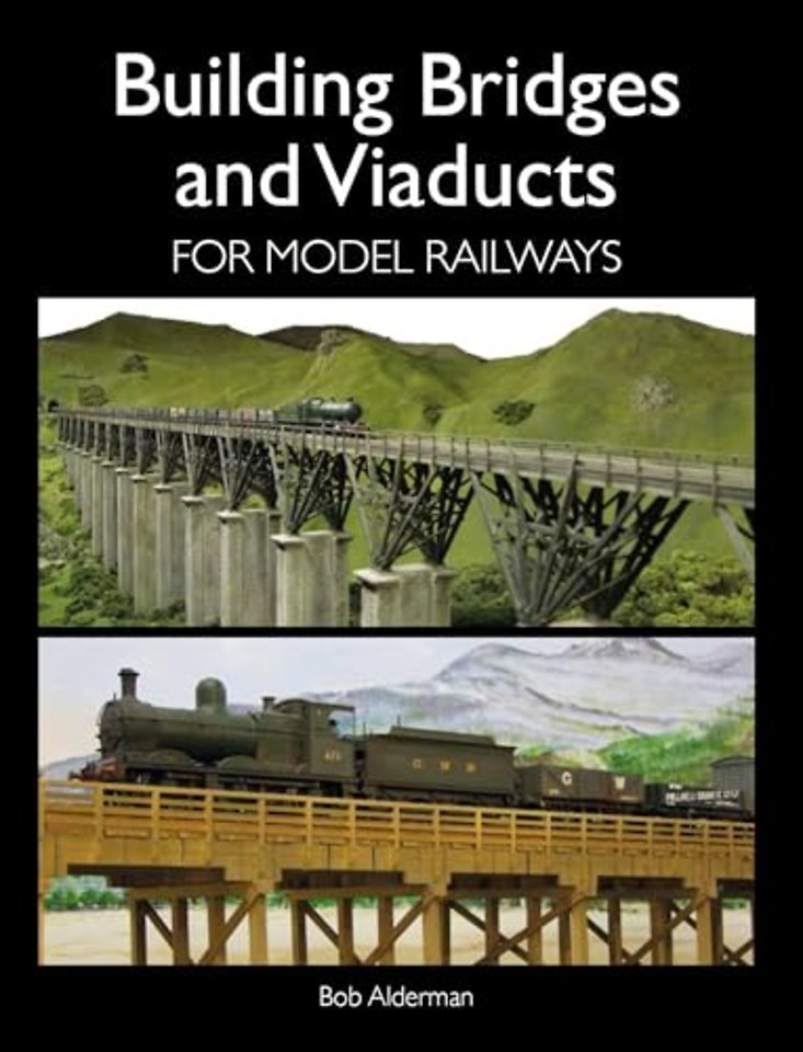Building Bridges and Viaducts for Model Railways
