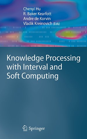 Knowledge Processing with Interval and Soft Computing