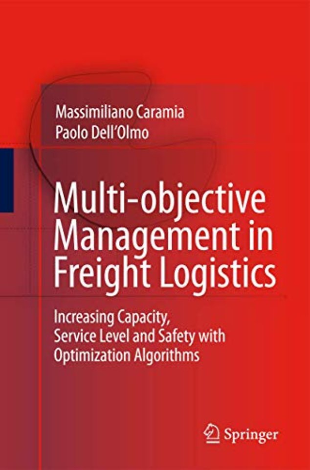 Multi-objective Management in Freight Logistics