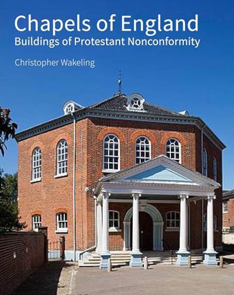 Chapels of England – Buildings of Protestant Nonconformity