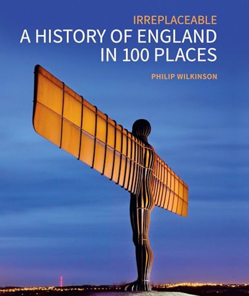 A History of England in 100 Places
