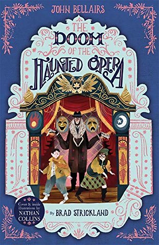 The Doom of the Haunted Opera - The House With a Clock in Its Walls 6