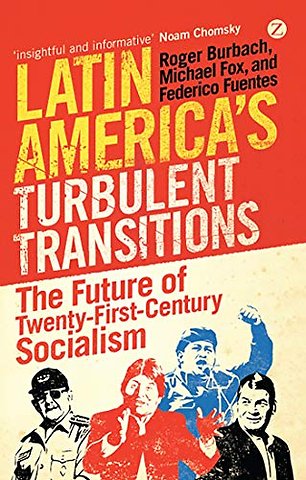 Latin America's Turbulent Transitions