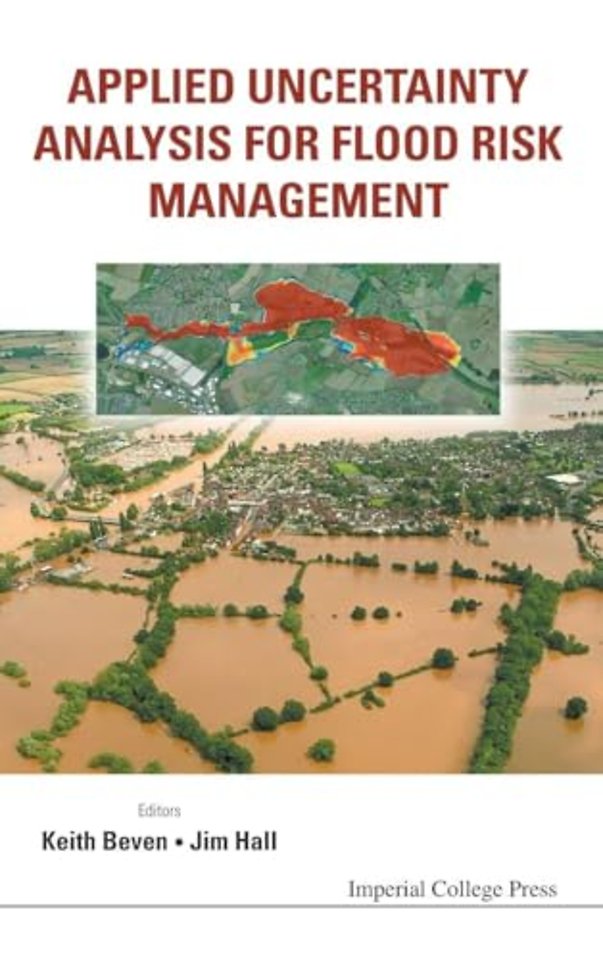 Applied Uncertainty Analysis For Flood Risk Management