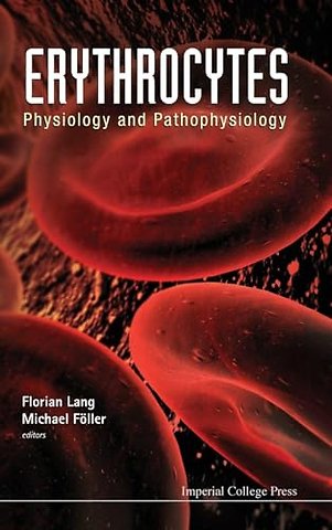 Erythrocytes: Physiology And Pathophysiology