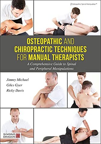 Osteopathic and Chiropractic Techniques for Manual Therapists