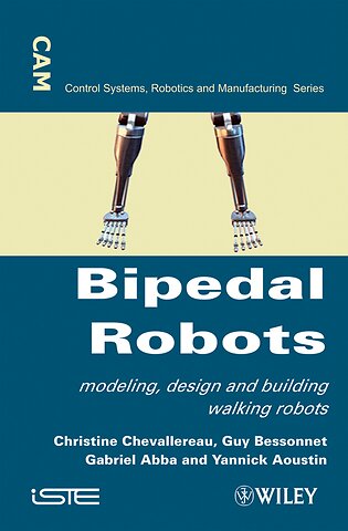 Bipedal Robots – Modeling, Design and Walking Synthesis