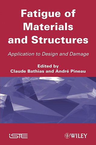 Fatigue of Materials and Structures