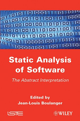 Static Analysis of Software: The Abstract Interpre tation
