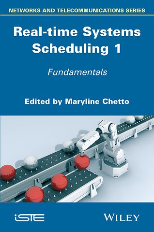 Real–time Systems Scheduling Volume 1