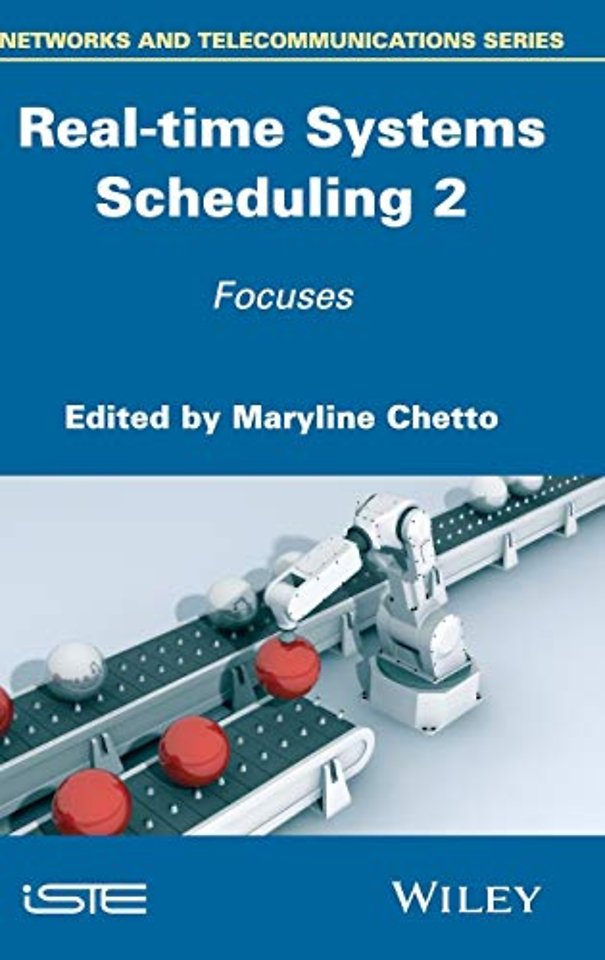 Real–time Systems Scheduling Volume 2