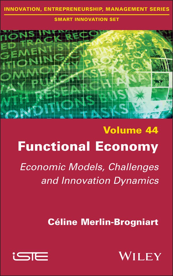 Functional Economy – Economic Models, Challenges and Innovation Dynamics