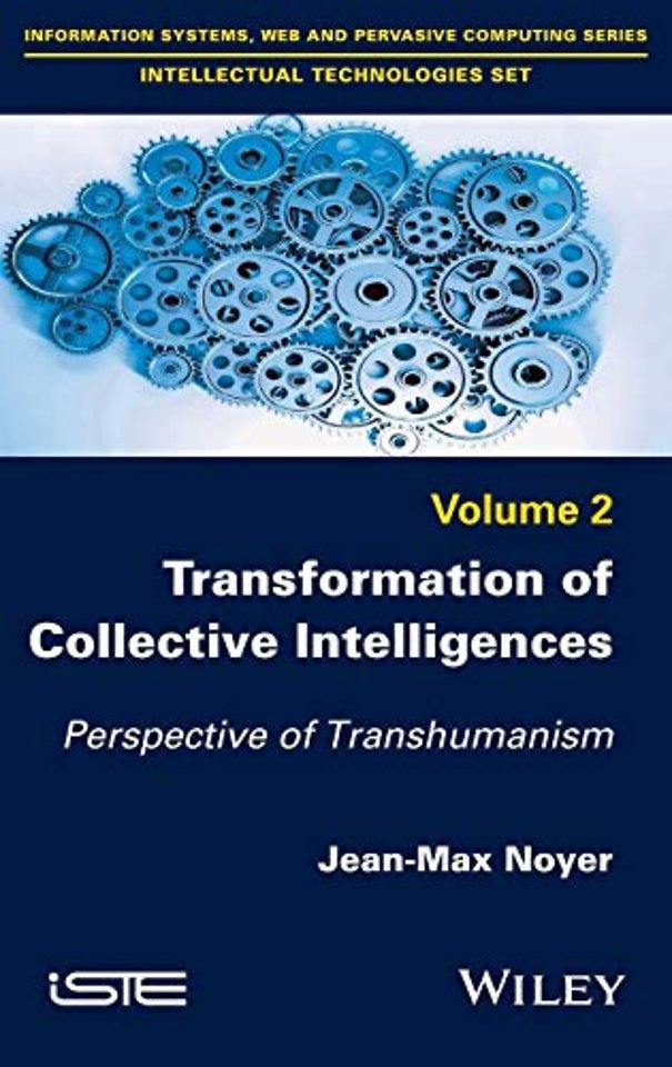 Transformation of Collective Intelligences