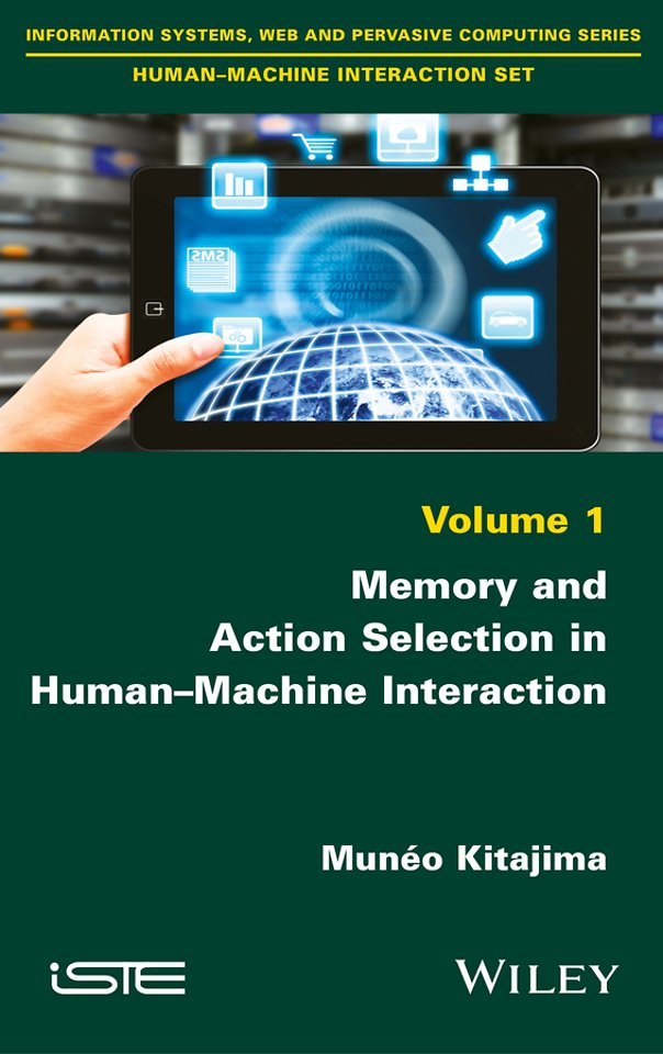 Memory and Action Selection in Human–Machine Interaction