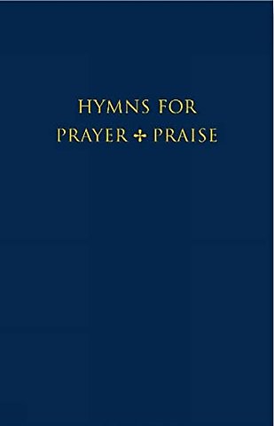 Hymns for Prayer and Praise Melody edition