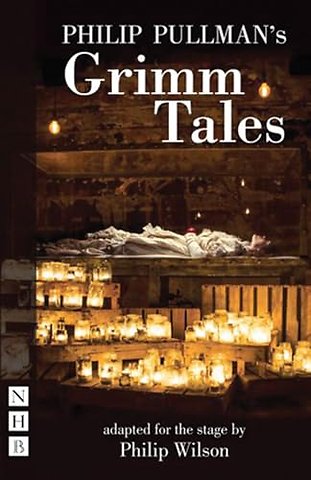 Philip Pullman's Grimm Tales