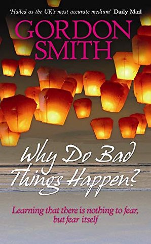 Why Do Bad Things Happen?