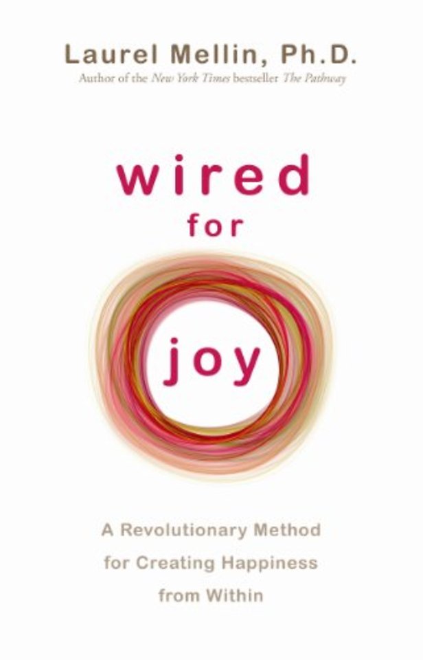 Wired for Joy