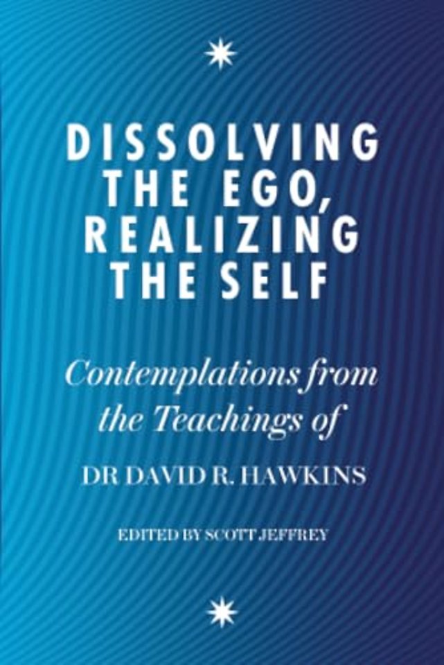 Dissolving the Ego, Realizing the Self