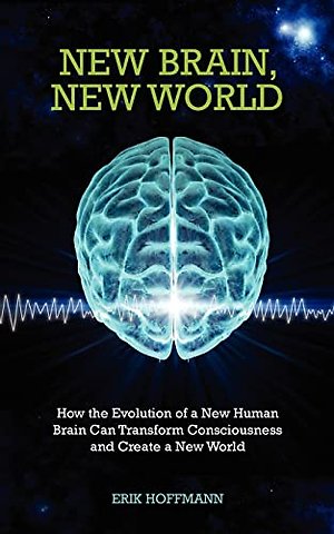 New Brain, New World