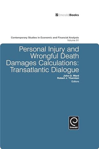 Personal Injury and Wrongful Death Damages Calculations; The Ongoing Story (Volume 91)
