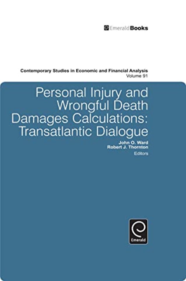 Personal Injury and Wrongful Death Damages Calculations; The Ongoing Story (Volume 91)