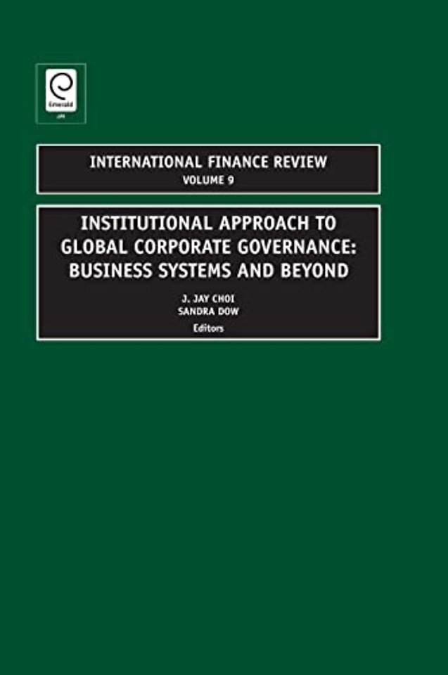Institutional Approach to Global Corporate Governance (Volume 9)
